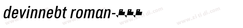 devinnebt roman字体转换